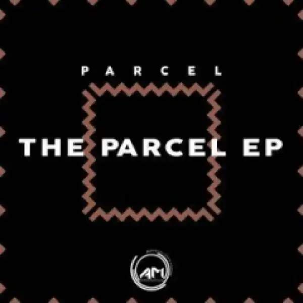 Parcel - Ngiyatifela Ft. Temantungwa